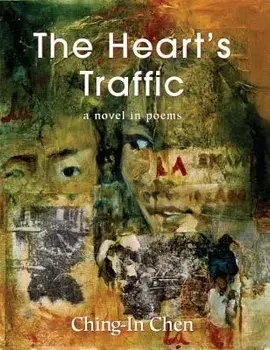 Heart's Traffic, Paperback/Ching-In Chen