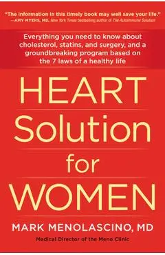 Heart Solution for Women: A Proven Program to Prevent and Reverse Heart Disease - Mark Menolascino