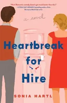 Heartbreak for Hire, Paperback/Sonia Hartl