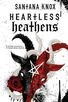 Heartless Heathens, Paperback/Santana Knox