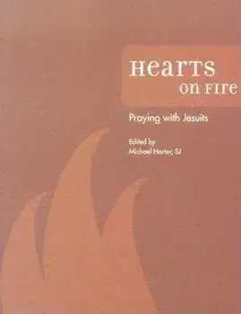Hearts on Fire: Praying with Jesuits, Paperback/Michael J. Harter