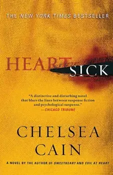 Heartsick: A Thriller, Paperback/Chelsea Cain