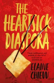 Heartsick Diaspora, and other stories, Paperback/Elaine Chiew