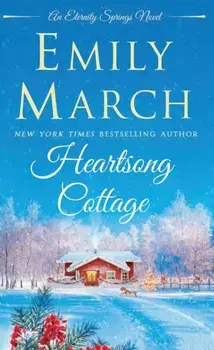 Heartsong Cottage: An Eternity Springs Novel, Paperback/Emily March