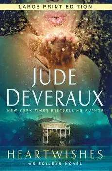 Heartwishes: An Edilean Novel, Paperback/Jude Deveraux