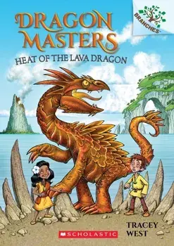 Heat of the Lava Dragon: A Branches Book, Paperback/Tracey West