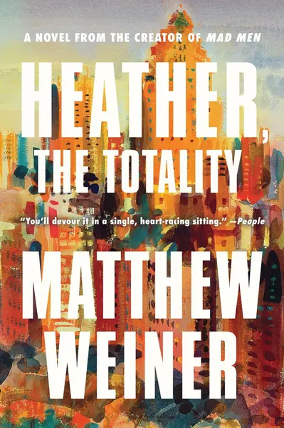 Heather, The Totality | Matthew Weiner
