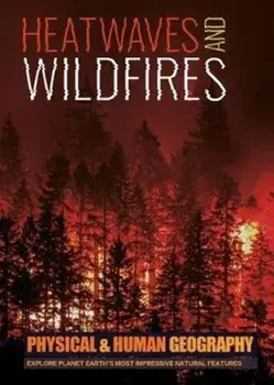 Heatwaves and Wildfires, Hardback/Joanna Brundle
