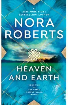Heaven and Earth - Nora Roberts