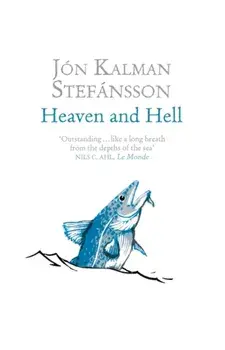 Heaven and Hell, Paperback/Jon Kalman Stefansson