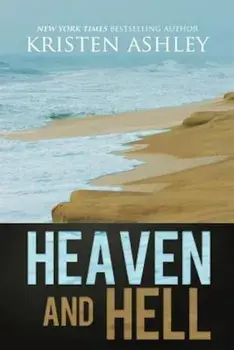 Heaven and Hell, Paperback/Kristen Ashley