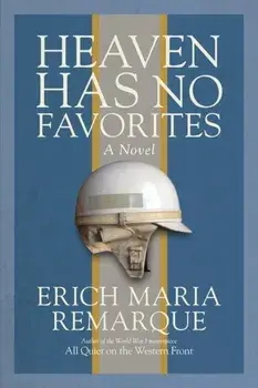 Heaven Has No Favorites, Paperback/Erich Maria Remarque