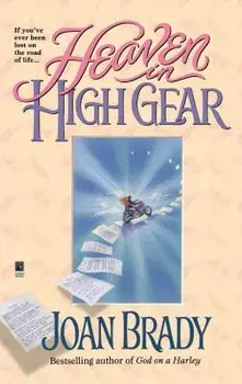 Heaven in High Gear/Joan Laidig Brady