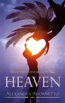 Heaven. Number 3 in series, Paperback/Alexandra Adornetto