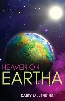 Heaven on Eartha, Paperback/Daisy M. Jenkins