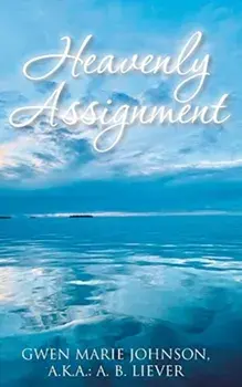 Heavenly Assignment, Paperback/Gwen Marie Johnson