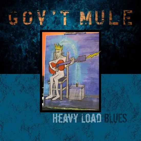 Heavy Load Blues | Gov't Mule