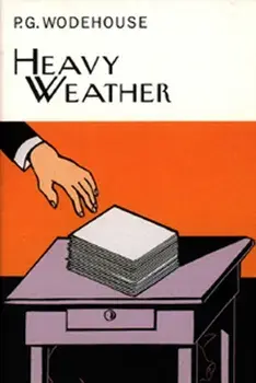 Heavy Weather, Hardback/P. G. Wodehouse