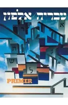 Hebrew a Language Course Primer - Lois Rothblum