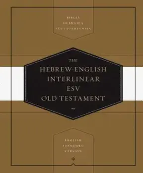 Hebrew-English Interlinear Old Testament-ESV, Hardcover/Thom Blair