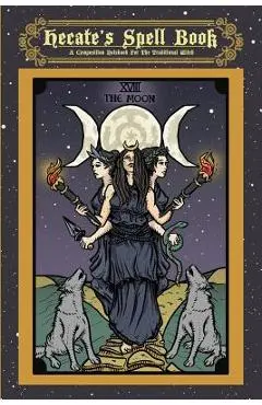 Hecate's Spell Book: A Composition Notebook For The Traditional Witch - The Ghoulish Garb
