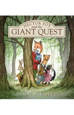 Hector Fox and the Giant Quest - Astrid Sheckels