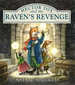 Hector Fox and the Raven's Revenge, Hardcover/Astrid Sheckels