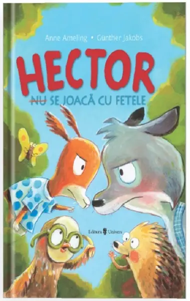 Hector (nu) se joaca cu fetele | Anne Ameling, Gunther Jakobs