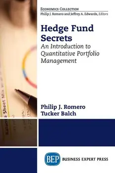Hedge Fund Secrets: An Introduction to Quantitative Portfolio Management, Paperback/Philip J. Romero