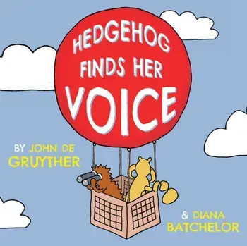Hedgehog Finds Her Voice, Paperback/***