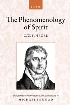 Hegel: The Phenomenology of Spirit. Translated with introduction and commentary, Paperback/***