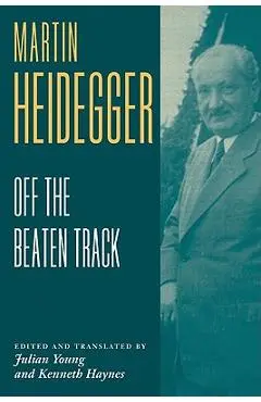 Heidegger: Off the Beaten Track - Martin Heidegger