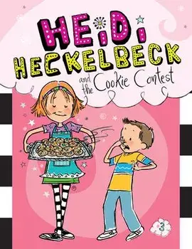 Heidi Heckelbeck and the Cookie Contest: #3, Library Binding/Wanda Coven