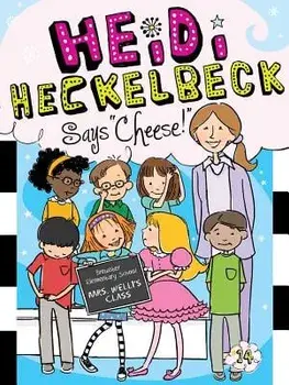 Heidi Heckelbeck Says "cheese!, Hardcover/Wanda Coven