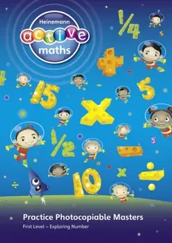 Heinemann Active Maths - First Level - Exploring Number - Practice Photocopiable Masters, Spiral Bound/Amy Sinclair