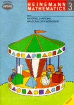 Heinemann Maths 3: Workbook 3 Measure,Shape & Handling Data Workbook (8 pack)/Scottish Primary Maths Group SPMG