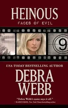 Heinous: Faces of Evil Series Book 9, Paperback/Debra Webb