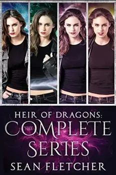 Heir of Dragons: The Complete Series, Paperback/Sean Fletcher