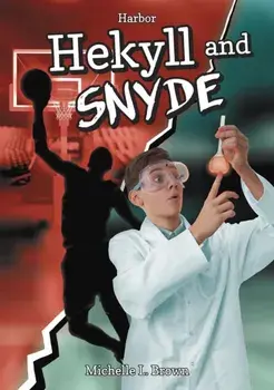 Hekyll and Snyde, Hardback/Michelle L. Brown