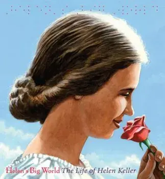 Helen's Big World: The Life of Helen Keller, Paperback/Doreen Rappaport