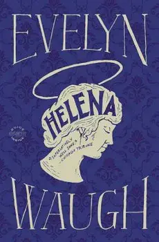 Helena, Paperback/Evelyn Waugh