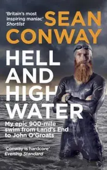 Hell and High Water, Paperback/Sean Conway