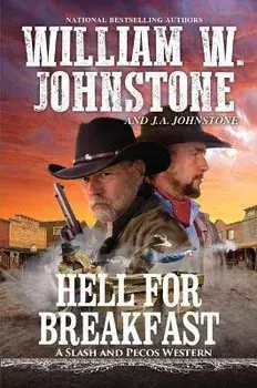 Hell for Breakfast, Paperback/William W. Johnstone