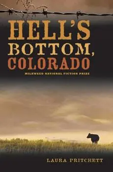 Hell's Bottom, Colorado, Paperback/Laura Pritchett