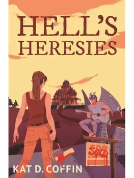 Hell's Heresies, Paperback/Kat D. Coffin
