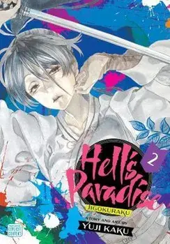 Hell's Paradise: Jigokuraku, Vol. 2, Volume 2, Paperback/Yuji Kaku