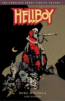 Hellboy: The Complete Short Stories Volume 2, Paperback/Mike Mignola