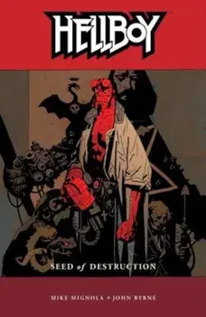 Hellboy Volume 1: Seed of Destruction, Paperback/Mike Mignola
