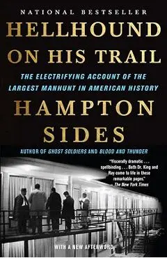Hellhound on His Trail: The Electrifying Account of the Largest Manhunt in American History - Hampton Sides