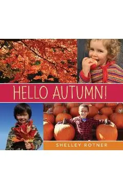 Hello Autumn! - Shelley Rotner